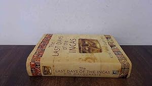 Immagine del venditore per The Last Days of the Incas venduto da BoundlessBookstore