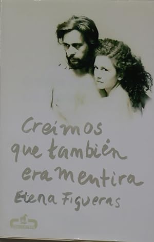 Image du vendeur pour Creamos que tambin era mentira mis en vente par Librera Alonso Quijano