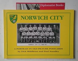 Norwich City : A Portrait in Old Picture Postcards