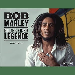 Imagen del vendedor de Bob Marley: Bilder einer Legende. Mit vielen unverffentlichten Bildern aus dem Familienarchiv. a la venta por artbook-service