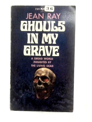 Seller image for Ghouls In My Grave for sale by World of Rare Books