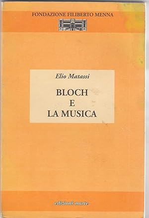 Immagine del venditore per Bloch e la musica venduto da MULTI BOOK