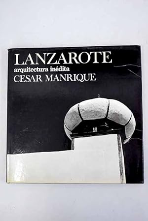Imagen del vendedor de Lanzarote, arquitectura indita a la venta por Alcan Libros