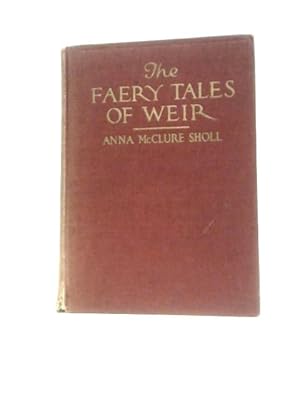 Imagen del vendedor de The Faery Tales of Weir a la venta por World of Rare Books