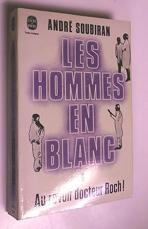 Les hommes en blanc, tome 2, 3, 4, 5, 6