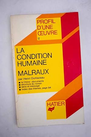 Seller image for La condition humaine for sale by Alcan Libros