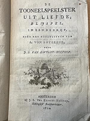 Theatre play 1810 | De tooneelspeelster uit liefde, blijspel in één bedrijf, naar het hoogduitsch...