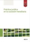 Imagen del vendedor de Prctica jurdica en la sucesin hereditaria a la venta por Agapea Libros