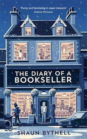 Bild des Verkufers fr The Diary of a Bookseller: Shaun Bythell (Shaun Bythell, 1) zum Verkauf von WeBuyBooks