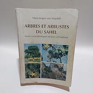 Seller image for Arbres et Arbustes De Sahel: Leurs caracteristiques et leurs utilisations for sale by Cambridge Rare Books
