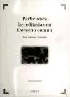 PARTICIONES HEREDITARIAS EN DERECHO COMUN