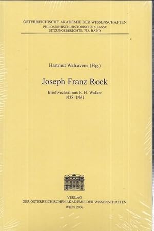 Bild des Verkufers fr Joseph Franz Rock Briefwechsel mit E.H. Walker 1938 - 1961. (= sterreichische Akademie der Wissenschaften, Philosophisch-Historische Klasse, Sitzungsberichte, 738. Band) zum Verkauf von Antiquariat Carl Wegner