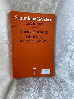 Die Kirche in der antiken Welt (Sammlung Göschen, 7002, Band 7002)