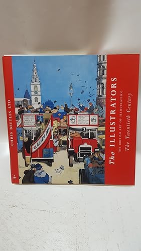 Imagen del vendedor de The Illustrators: The British Art of Illustration The Twentieth Century a la venta por Cambridge Rare Books