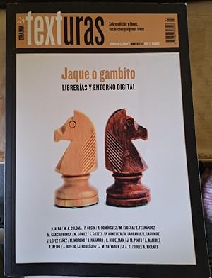 TRAMA & TEXTURAS. Nº 14 MARZO 2011. JAQUE O GAMBITO, LIBRERIAS Y ENTORNO FIGITAL.