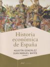 Bild des Verkufers fr Historia econmica de Espaa zum Verkauf von Agapea Libros