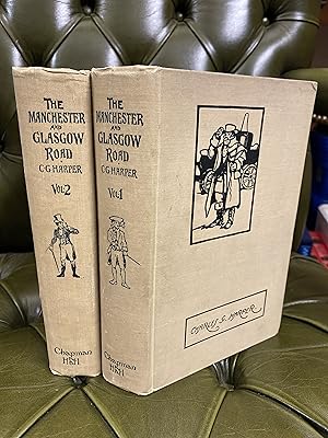 The Manchester and Glasgow Road. This Way to Gretna Green. [Two Volumes]