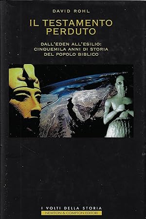 Immagine del venditore per Il testamento perduto. Dall'Eden all'esilio: cinquemila anni di storia del popolo biblico venduto da Romanord