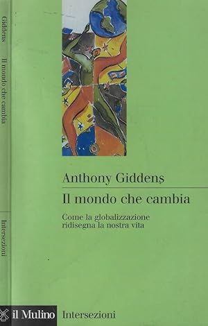 Immagine del venditore per Il mondo che cambia Come la globalizzazione ridisegna la nostra vita venduto da Biblioteca di Babele