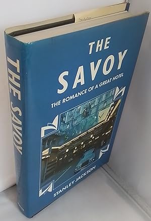 Immagine del venditore per The Savoy. The Romance of a Great Hotel. venduto da Addyman Books
