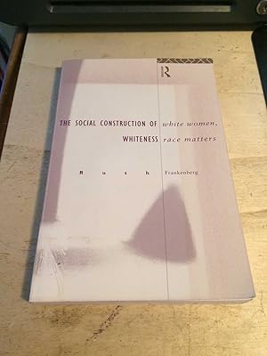 Seller image for White Women, Race Matters: The Social Construction of Whiteness for sale by Dreadnought Books