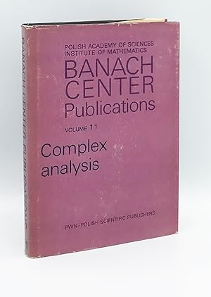 Complex analysis: Papers presented at the Stefan Banach International Mathematical Center at the ...