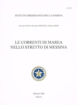 Seller image for Le correnti di marea nello stretto di Messina for sale by Biblioteca di Babele