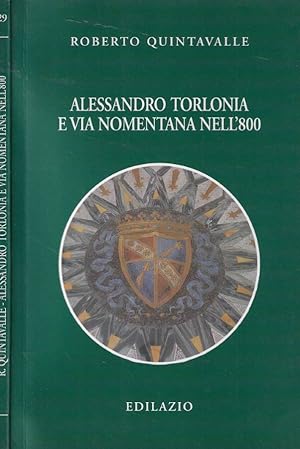 Bild des Verkufers fr Alessandro Torlonia e via Nomentana nell'Ottocento zum Verkauf von Biblioteca di Babele