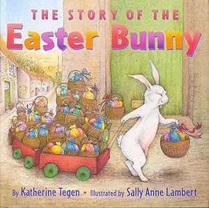 Bild des Verkufers fr The Story of the Easter Bunny zum Verkauf von Bud Plant & Hutchison Books