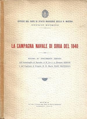 Bild des Verkufers fr La Campagna Navale di Siria del 1840 Studio su documenti inediti zum Verkauf von Biblioteca di Babele