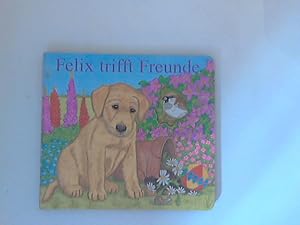 Seller image for Felix trifft Freunde for sale by ANTIQUARIAT FRDEBUCH Inh.Michael Simon