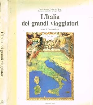 Bild des Verkufers fr L'Italia dei grandi viaggiatori zum Verkauf von Biblioteca di Babele