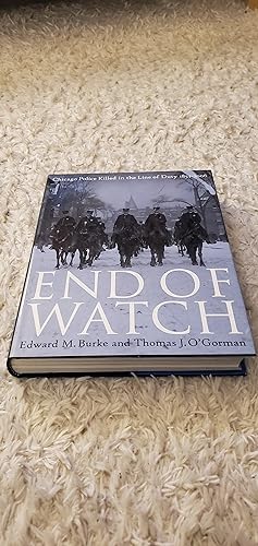 Seller image for End of Watch chicago police killed in the line of duty 1853-2006 for sale by Joes Books