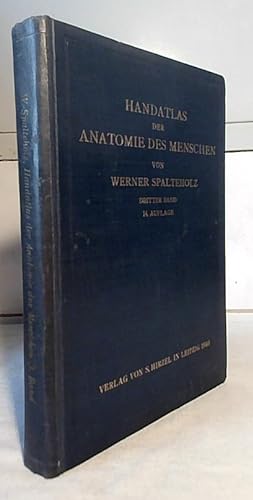 Handatlas der Anatomie des Menschen : Teil: Band 3, Die Eingeweide, das Gehirn, die Nerven und di...