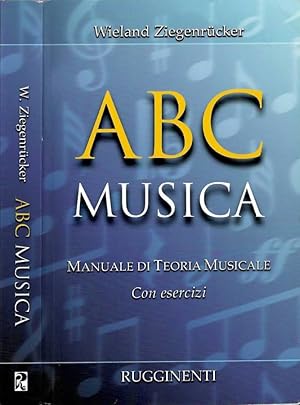 Bild des Verkufers fr ABC Musica Manuale di teoria musicale con esercizi zum Verkauf von Biblioteca di Babele