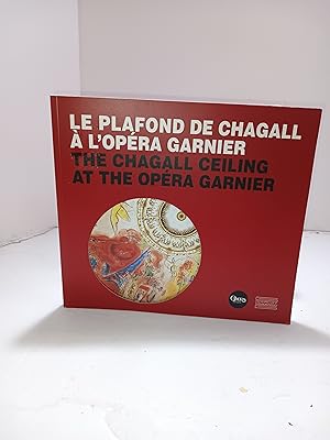Seller image for The Opera Garnier Ceiling: Marc Chagall's Controversial Masterpiece 1964/2014 (English and French Edition) for sale by Book Broker's Boutique