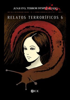 JUNJI ITO, TERROR DESPEDAZADO VOL. 18: RELATOS TERRORÍFICOS 6