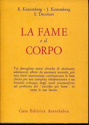 Seller image for La fame e il corpo. Prefazione di Serge Lebovici for sale by Studio Bibliografico Viborada