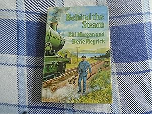 Seller image for Behind the Steam for sale by David Pearson