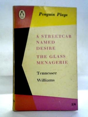 Seller image for A Streetcar Named Desire, The Glass Menagerie for sale by World of Rare Books