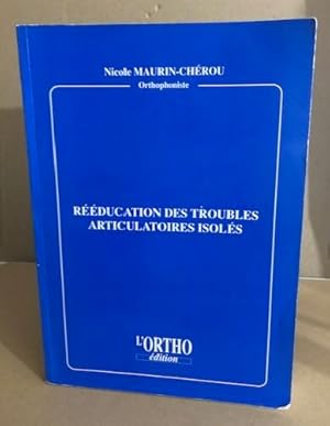 Image du vendeur pour Rducation des troubles articulatoires isols mis en vente par librairie philippe arnaiz