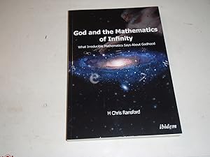 Seller image for God and the Mathematics of Infinity: What Irreducible Mathematics Says About Godhood for sale by Westgate Bookshop