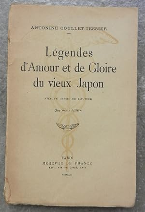 Légendes d'amour et de gloire du vieux Japon.