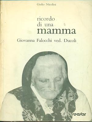 Immagine del venditore per Ricordo di una mamma. Giovanna Falocchi ved. Ducoli venduto da Librodifaccia