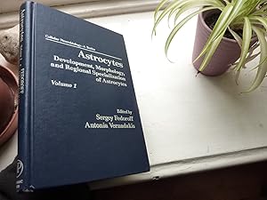 Seller image for Astrocytes; Development, Morphology and Regional Specialization of Astrocytes. Volume 1. for sale by Benson's Antiquarian Books