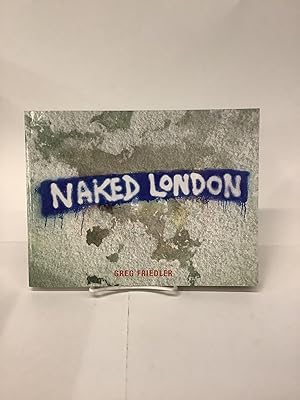 Seller image for Naked London for sale by Chamblin Bookmine