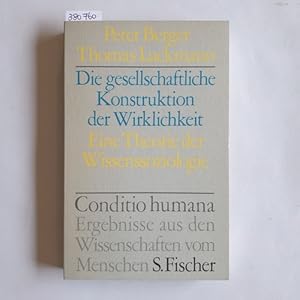 Seller image for Die gesellschaftliche Konstruktion der Wirklichkeit : Eine Theorie der Wissenssoziologie for sale by Gebrauchtbcherlogistik  H.J. Lauterbach