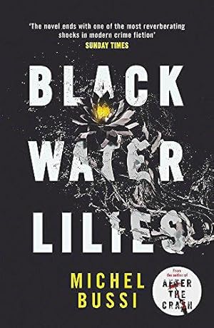 Seller image for Black Water Lilies: A stunning, twisty murder mystery for sale by WeBuyBooks