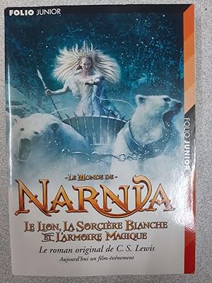 Seller image for Le monde de Narnia : le lion la sorcire blanche et l'armoire magique for sale by Dmons et Merveilles