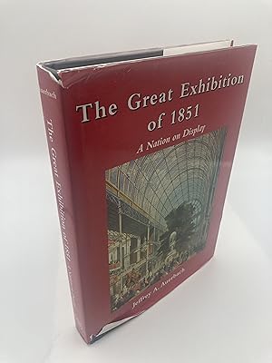 Seller image for The Great Exhibition of 1851: A Nation on Display for sale by thebookforest.com